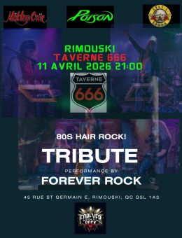 Taverne 666 | Forever Rock | Hommage à Poison - Motley Crüe et Guns N' Roses