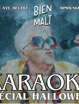 Le Bien, Le Malt | Karaoké | Spécial Halloween