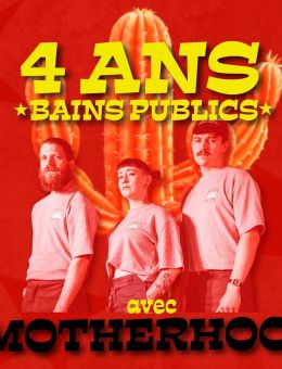 Bains publics | Motherhood + Laveuse Sécheuse + Ayoub + Laura Babin + Shérazad
