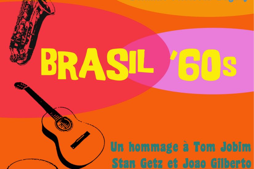 Brasil '60s | Hommage à Tom Jobim