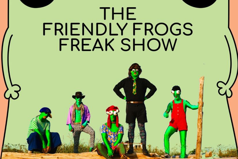 The Friendly Frogs Freak Show